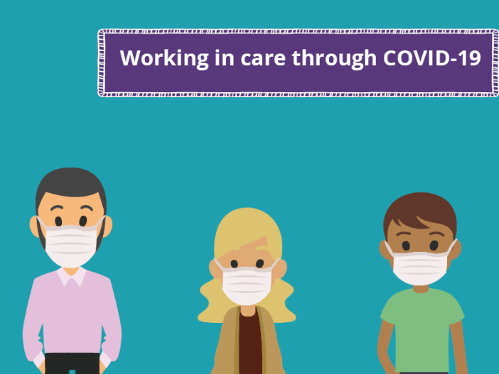 Working in care through COVID-19